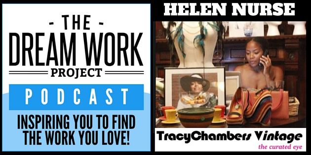 Dream Work Project Podcast: Helen Nurse