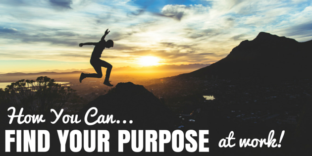 Find Your Purpose At Work